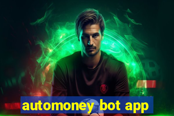 automoney bot app